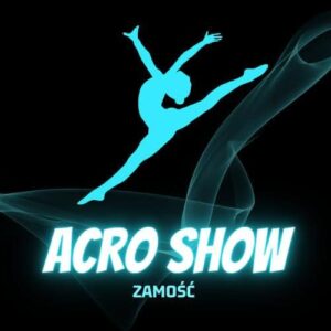 Acro Show Zamość